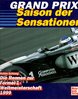 Grand Prix 1999. Die Rennen zur Automobilweltmeisterschaft. Von Achim Schlang.