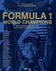 Formula 1 World Champions. Von Hartmut Lebrink und Rainer W. Schlegelmilch.
