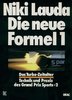 Niki Lauda. Die neue Formel 1. Das Turbo-Zeitalter, Technik und Praxis des Grand Prix Sports - 2.