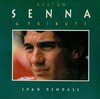 Ayrton Senna. A Tribute. By Ivan Rendall.