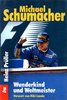 Michael Schumacher. Wunderkind und Weltmeister.