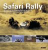 Safari Rally. 50 Jahre der härtesten Rallye der Welt. Von R. Klein, J. Davenport und H. Deimel.