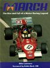 March. The Rise and Fall of a Motor Racing Legend. By Mike Lawrence. Foreword by Robin Herd, CBE.
