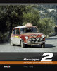Gruppe 2 - Die frühen Jahre des Rallyesports. Von John Davenport und Reinhard Klein.