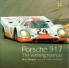 Porsche 917. The winning formula. By Peter Morgan.