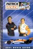 Patrick Racing. 2001 Media Guide.