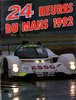 1992 Le Mans 24 Hours. Yearbook. Christian Moity & Jean-Pierre Teissedre.