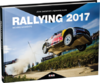 Rallying 2017 - Moving Moments. Von Anthony Peacock, Reinhard Klein und Colin McMaster.