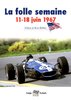 Le Mans und GP Belgien 1967 - La folle semaine. Serge Dubois.