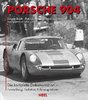 Porsche 904. Die komplette Dokumentation. Von Jürgen Barth, Patrick Albinet und Bernhard Weigel.