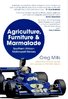 Agriculture, Furniture & Marmalade. Southern African Motorsport Heroes. By Greg Mills.