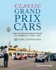 Classic Grand Prix Cars: The glorious prehistory of Formula 1: 1906-1960.