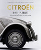 Citroën. 100 Jahre Automobilgeschichte.
