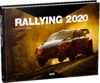 Rallying 2020 - Moving Moments. Von David Evans, Colin Clark und Colin McMaster.
