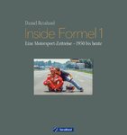 Inside Formel 1. Eine Motorsport-Zeitreise – 1950 bis heute.