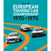 European Touring Car Championship 1970–1975. By Harold Schwarz.