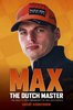 MAX: The Dutch Master - The unauthorised biography of Max Verstappen.
