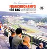 Francorchamps: 100 Ans de Courses - 1957-1978.