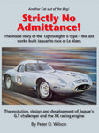 Strictly No Admittance: Lightweight E-type and the XK engine.