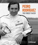 Pedro Rodríguez: The Purest Racer. By Ed McDonough.