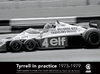 Tyrrell in Practice 1973-1979. Photographs from the Camp-Archives.
