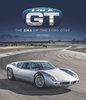 Lola GT: The DNA of the Ford GT40. By John Starkey.
