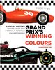 Grand Prix´s winning colours. By Mick Hill.