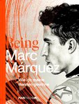 Being Marc Márquez. Von Werner Jessner.