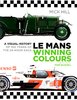 Le Mans winning colours. By Mick Hill.