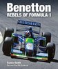 Benetton. Rebels of Formula 1. By Damien Smith.