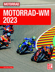 Motorrad-WM 2023. Herausgeber Uwe Seitz.